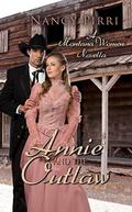 Annie and the Outlaw (Montana Women #2) by Nancy Pirri