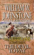 The Devil to Pay by William W. Johnstone