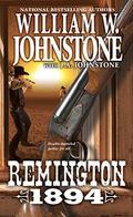 Remington 1894 by William W. Johnstone