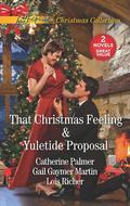 That Christmas Feeling and Yuletide Proposal: An Anthology by Gail Gaymer Martin