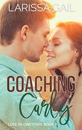 Coaching Carly (Love in Oaktown #1) by Larissa Gail