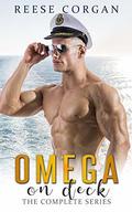 Omega on Deck: The Complete Series by Reese Corgan