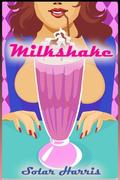 Milkshake by Solar Harris