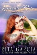 Lavender Rain : Maggie's Story by Rita Garcia