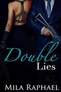 Double Lies by Mila Raphael