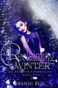 Reclaiming Winter (The Heathen Chronicles #2) by Brandi Bell