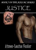 JUSTICE (Aces MC #7) by Aimee-Louise Foster