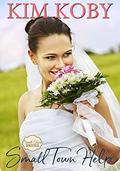 Small Town Help (Small Town Brides #4) by Kim Koby