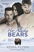 Her Alaska Bears (Seven Nights of Shifters #2) by Morgan Rae