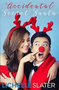 Accidental Secret Santa  (A Christmas Magic Novel) by Lichelle Slater