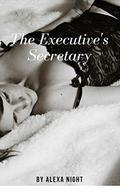 The Executive's Secretary by Alexa Night