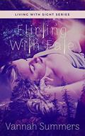 Flirting With Fate (Living With Sight #1) by Vannah Summers