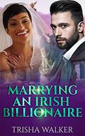 Marrying An Irish Billionaire - BWWM Romance (Touching Weddings #5) by Trisha Walker