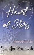 Heart of Stars: Bourbon Springs Short Stories #4 by Jennifer Bramseth