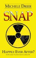 SNAP: Happily Ever After? by Michele Drier