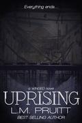 Uprising by L.M. Pruitt