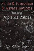 Violence Raines by Leo Charles Taylor
