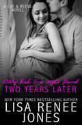 Dirty Rich One Night Stand: Two Years Later by Lisa Renee Jones