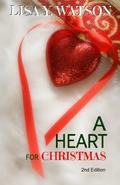 A Heart for Christmas by Lisa Y. Watson