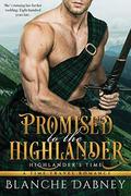 Promised to the Highlander: A Scottish Time Travel Romance (Highlander's Time #2) by Blanche Dabney