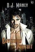 Covetous Pursuits by D.J. Manly