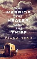 The Warrior, the Healer, and the Thief by Diana Jean