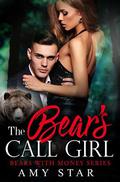 The Bear's Call Girl: A Steamy Paranormal Romance (Bears With Money #9) by Amy Star