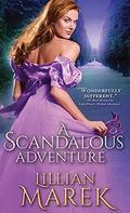 A Scandalous Adventure by Lillian Marek