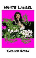 White Laurel (Civil War Era Romance #9) by Suellen Ocean