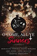 O Come, All Ye Sinners by Amo Jones, Anne Malcom