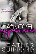 A Novel Experience: A Love Between the Pages Novelette by Heather Guimond