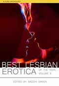 Best Lesbian Erotica of the Year, Volume 3 (Best Lesbian Erotica #2) by Sacchi Green