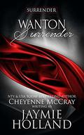 Wanton Surrender by Jaymie Holland