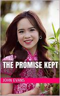 THE PROMISE KEPT by John Evans
