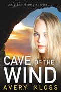 Cave of the Wind  (The Dawn of Man: Peta's Story Book3) by Avery Kloss