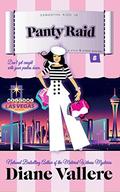 Panty Raid: A Samantha Kidd Humorous Mystery by Diane Vallere