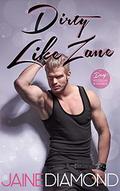 Dirty Like Zane: A Dirty Rockstar Romance by Jaine Diamond