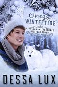 Omega Wintertide (Wolves in the World #2.5) by Dessa Lux