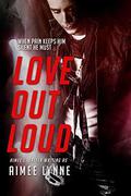 Love Out Loud by Aimee L. Salter