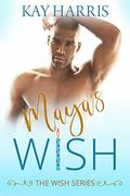 Maya's Wish (Wish #2) by Kay Harris
