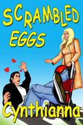 Scrambled Eggs by Cynthianna