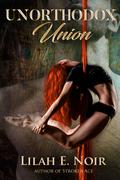 Unorthodox Union by Lilah E. Noir