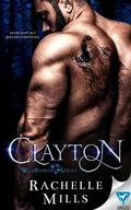 Clayton (The Wildflower #1) by Rachelle Mills