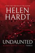 Undaunted: Blood Bond: Parts 7, 8 & 9 by Helen Hardt