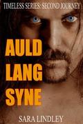 AULD LANG SYNE by Sara Lindley