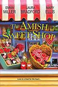 The Amish Sweet Shop by Laura Bradford