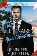 The Billionaire's Blue Christmas (Clean Billionaire Beach Club Romance #13) by Getaway Bay