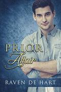 Prior Affair: A Gay New Year's Romance (Priorities #2) by Raven de Hart