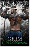 Grim Christmas by T.S. Joyce