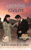 Lessons in Civility (Hearts of the West #4) by Kate Marie Clark
